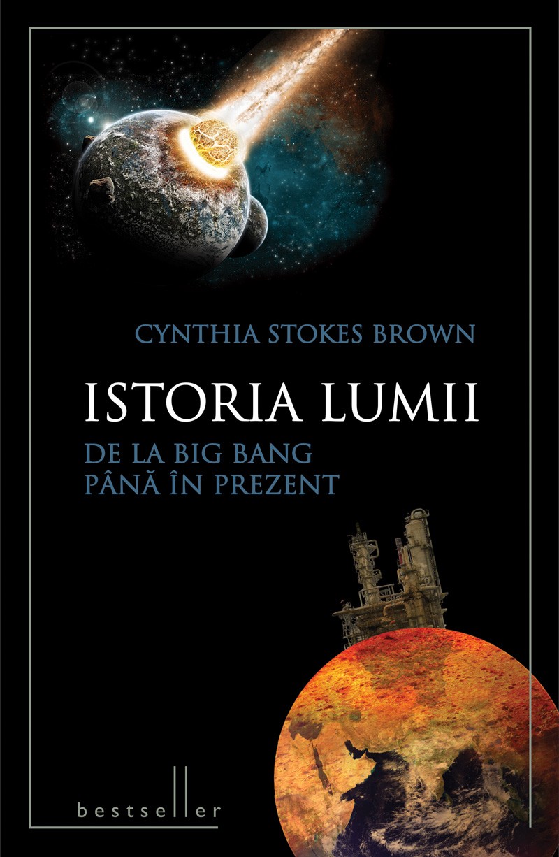 Istoria Lumii de la Big Bang pana in Prezent